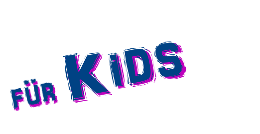 für Kids für Kids